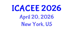 International Conference on Architectural, Civil and Environmental Engineering (ICACEE) April 20, 2026 - New York, United States