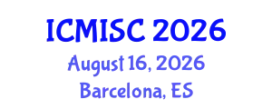International Conference on Medical Image and Signal Computing (ICMISC) August 16, 2026 - Barcelona, Spain
