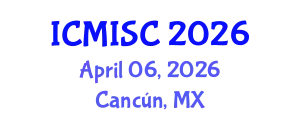 International Conference on Medical Image and Signal Computing (ICMISC) April 06, 2026 - Cancún, Mexico
