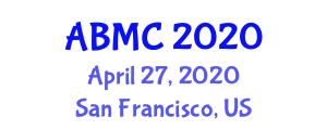 Analytical and Bioanalytical Methods Conference (ABMC) April 27, 2020 - San Francisco, United States