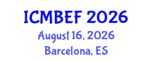 International Conference on Management, Business, Economics and Finance (ICMBEF) August 16, 2026 - Barcelona, Spain