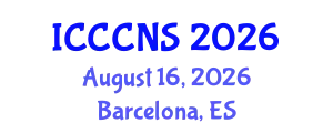 International Conference on Computer Communications and Networks Security (ICCCNS) August 16, 2026 - Barcelona, Spain