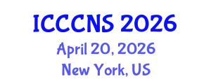 International Conference on Computer Communications and Networks Security (ICCCNS) April 20, 2026 - New York, United States