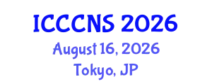 International Conference on Computer Communications and Networks Security (ICCCNS) August 16, 2026 - Tokyo, Japan