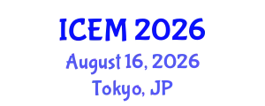 International Conference on Engineering Management (ICEM) August 16, 2026 - Tokyo, Japan