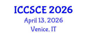 International Conference on Civil, Structural and Construction Engineering (ICCSCE) April 13, 2026 - Venice, Italy