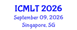 International Conference on Machine Learning and Technology (ICMLT) September 09, 2026 - Singapore, Singapore