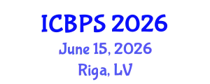 International Conference on Biomedical and Pharmaceutical Sciences (ICBPS) June 15, 2026 - Riga, Latvia