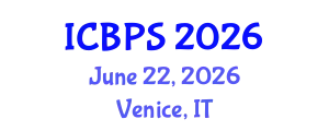 International Conference on Biomedical and Pharmaceutical Sciences (ICBPS) June 22, 2026 - Venice, Italy