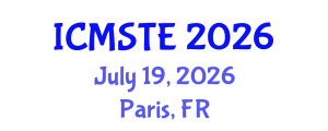 International Conference on Medical Science, Technology and Engineering (ICMSTE) July 19, 2026 - Paris, France