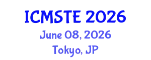 International Conference on Medical Science, Technology and Engineering (ICMSTE) June 08, 2026 - Tokyo, Japan