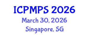 International Conference on Pharmacology, Medicinal and Pharmaceutical Sciences (ICPMPS) March 30, 2026 - Singapore, Singapore