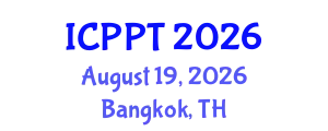 International Conference on Pharmacology and Pharmaceutical Technology (ICPPT) August 19, 2026 - Bangkok, Thailand