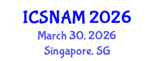 International Conference on Social Network Analysis and Mining (ICSNAM) March 30, 2026 - Singapore, Singapore