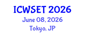 International Conference on Water Sciences, Engineering and Technology (ICWSET) June 08, 2026 - Tokyo, Japan