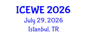 International Conference on Energy, Water and Environment (ICEWE) July 29, 2026 - Istanbul, Turkey
