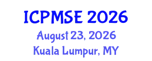 International Conference on Polymer Materials Science and Engineering (ICPMSE) August 23, 2026 - Kuala Lumpur, Malaysia