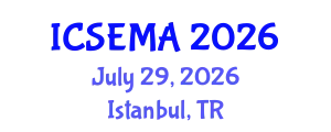 International Conference on Systems Engineering Modeling and Analysis (ICSEMA) July 29, 2026 - Istanbul, Turkey