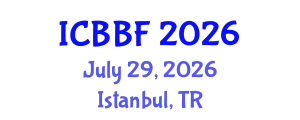 International Conference on Business, Banking and Finance (ICBBF) July 29, 2026 - Istanbul, Turkey