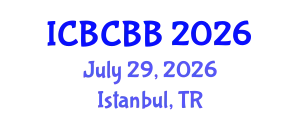 International Conference on Bioinformatics, Computational Biology and Bioengineering (ICBCBB) July 29, 2026 - Istanbul, Turkey