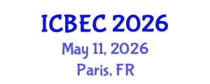International Conference on Biology, Environment and Chemistry (ICBEC) May 11, 2026 - Paris, France