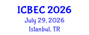 International Conference on Biology, Environment and Chemistry (ICBEC) July 29, 2026 - Istanbul, Turkey