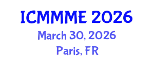International Conference on Mechanical, Mechatronics and Materials Engineering (ICMMME) March 30, 2026 - Paris, France