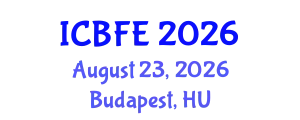 International Conference on Business, Finance and Economics (ICBFE) August 23, 2026 - Budapest, Hungary
