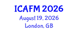 International Conference on Advances in Fluid Mechanics (ICAFM) August 19, 2026 - London, United Kingdom