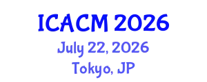 International Conference on Applied and Computational Mathematics (ICACM) July 22, 2026 - Tokyo, Japan
