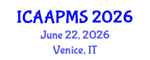 International Conference on Advances in Applied Physics and Materials Science (ICAAPMS) June 22, 2026 - Venice, Italy