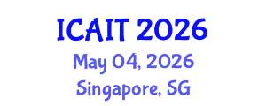 International Conference on Artificial Intelligence and Technology (ICAIT) May 04, 2026 - Singapore, Singapore
