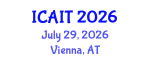International Conference on Artificial Intelligence and Technology (ICAIT) July 29, 2026 - Vienna, Austria