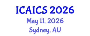 International Conference on Artificial Intelligence and Cognitive Science (ICAICS) May 11, 2026 - Sydney, Australia