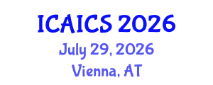 International Conference on Artificial Intelligence and Cognitive Science (ICAICS) July 29, 2026 - Vienna, Austria