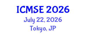 International Conference on Manufacturing Science and Engineering (ICMSE) July 22, 2026 - Tokyo, Japan
