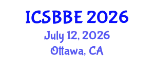 International Conference on Systems Biology and Biomedical Engineering (ICSBBE) July 12, 2026 - Ottawa, Canada