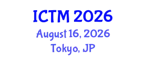 International Conference on Tourism and Management (ICTM) August 16, 2026 - Tokyo, Japan