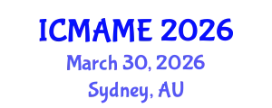 International Conference on Mechanical, Aeronautical and Manufacturing Engineering (ICMAME) March 30, 2026 - Sydney, Australia