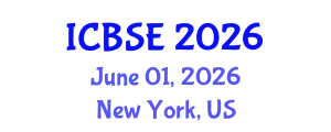International Conference on Building Science and Engineering (ICBSE) June 01, 2026 - New York, United States