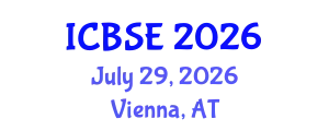 International Conference on Building Science and Engineering (ICBSE) July 29, 2026 - Vienna, Austria