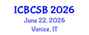 International Conference on Bioinformatics, Computational and Systems Biology (ICBCSB) June 22, 2026 - Venice, Italy