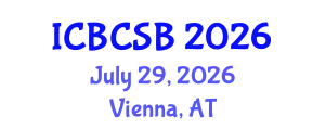 International Conference on Bioinformatics, Computational and Systems Biology (ICBCSB) July 29, 2026 - Vienna, Austria