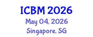 International Conference on Biomechanics (ICBM) May 04, 2026 - Singapore, Singapore