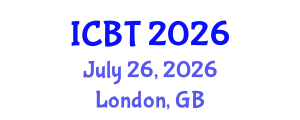 International Conference on Bioengineering and Technology (ICBT) July 26, 2026 - London, United Kingdom