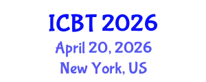 International Conference on Bioengineering and Technology (ICBT) April 20, 2026 - New York, United States