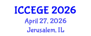 International Conference on Civil, Environmental and Geological Engineering (ICCEGE) April 27, 2026 - Jerusalem, Israel