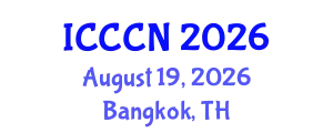 International Conference on Communications and Computer Networks (ICCCN) August 19, 2026 - Bangkok, Thailand