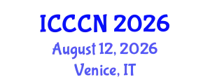 International Conference on Communications and Computer Networks (ICCCN) August 12, 2026 - Venice, Italy