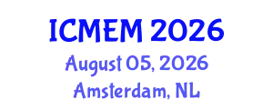 International Conference on Mechanical Engineering and Mechatronics (ICMEM) August 05, 2026 - Amsterdam, Netherlands